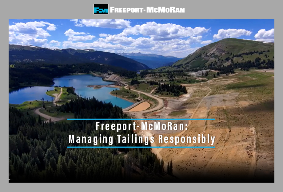 Freeport-McMoRan: 
Managing Tailings Responsibly 